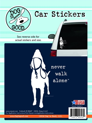 Enjoy It 19009CS Dog Is Good Never Walk Alone Vinyl Decal